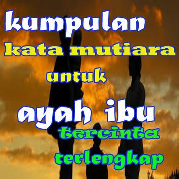 Kumpulan Kata Mutiara Untuk Ayah Ibu Terlengkap For Android Apk Download