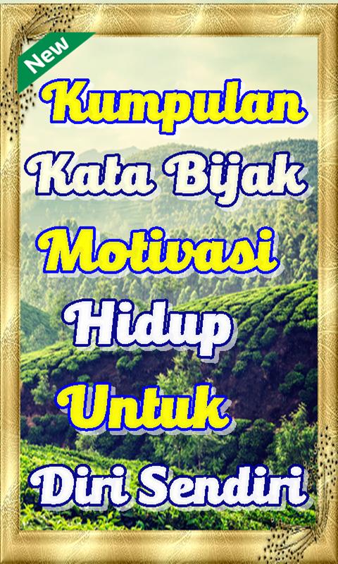 Kata Kata Bijak Motivasi Hidup Untuk Diri Sendiri Para Android Apk Baixar