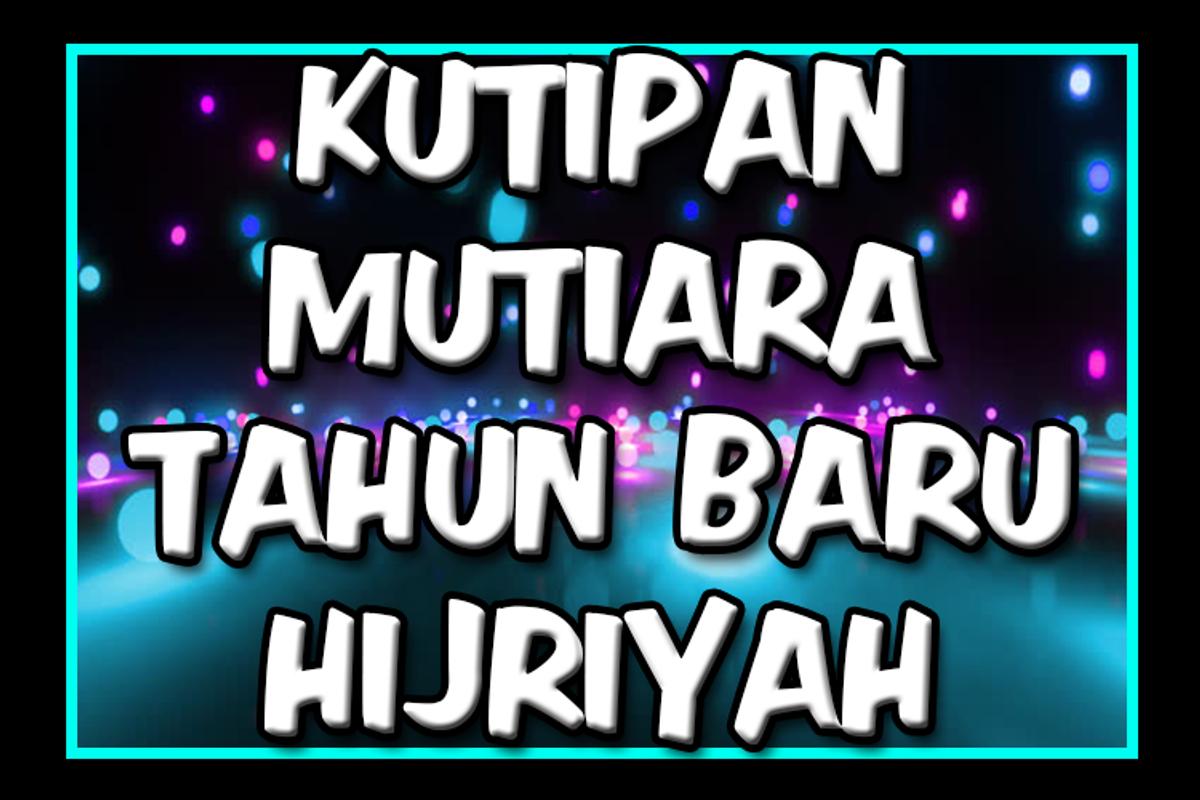 Kata Kata Tahun Baru Islam 1440 Hijriyah For Android APK Download