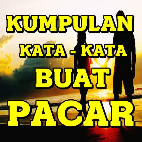 Kumpulan Kata Kata Buat Pacar Tercinta Terindah Für Android
