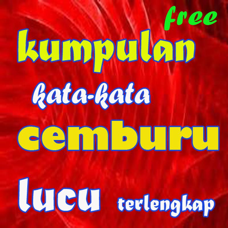 Kata Kata Cemburu Tapi Lucu Kata Kata Mutiara Kata Kata Cemburu Tapi Lucu Kata Kata Mutiara