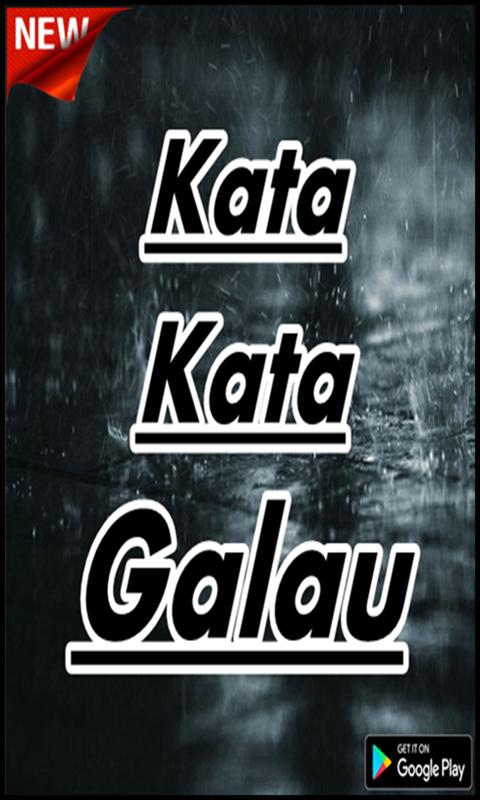 Kumpulan Kata Kata Galau Keren For Android Apk Download