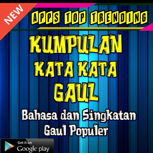 Free Gambar Kumpulan Kata-Kata Gaul For Android Apk Download Terkeren by Kata Cinta