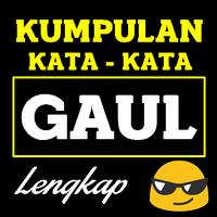 Kumpulan Kata Kata Gaul Lengkap Terbaru plakat