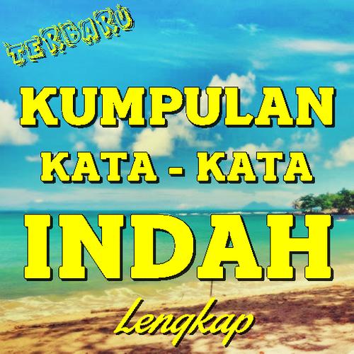 Kumpulan Kata Kata Indah Terbaru For Android Apk Download