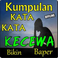 KUMPULAN KATA KATA KECEWA TERBARU BIKIN BAPER Ekran Görüntüsü 2