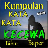 KUMPULAN KATA KATA KECEWA TERBARU BIKIN BAPER スクリーンショット 2