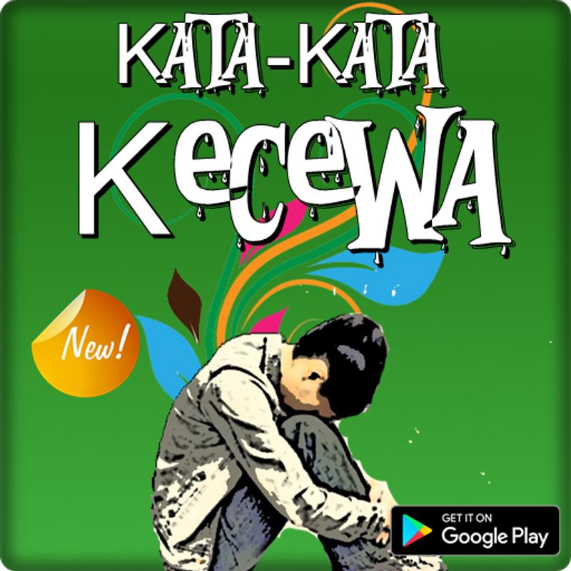 Kumpulan Kata Kecewa Terhadap Seseorang For Android Apk Download