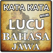 ”KATA KATA BAHASA "JAWA PALING GOKIL" DAN TERBARU