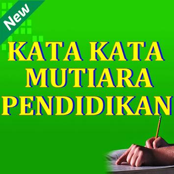 Kumpulan Kata Kata  Mutiara  Pendidikan for Android APK 