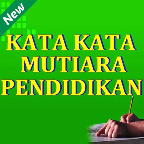 Kumpulan Kata Kata Mutiara Pendidikan for Android - APK 