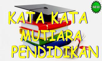 برنامه‌نما Kumpulan Kata Kata Mutiara Pendidikan عکس از صفحه