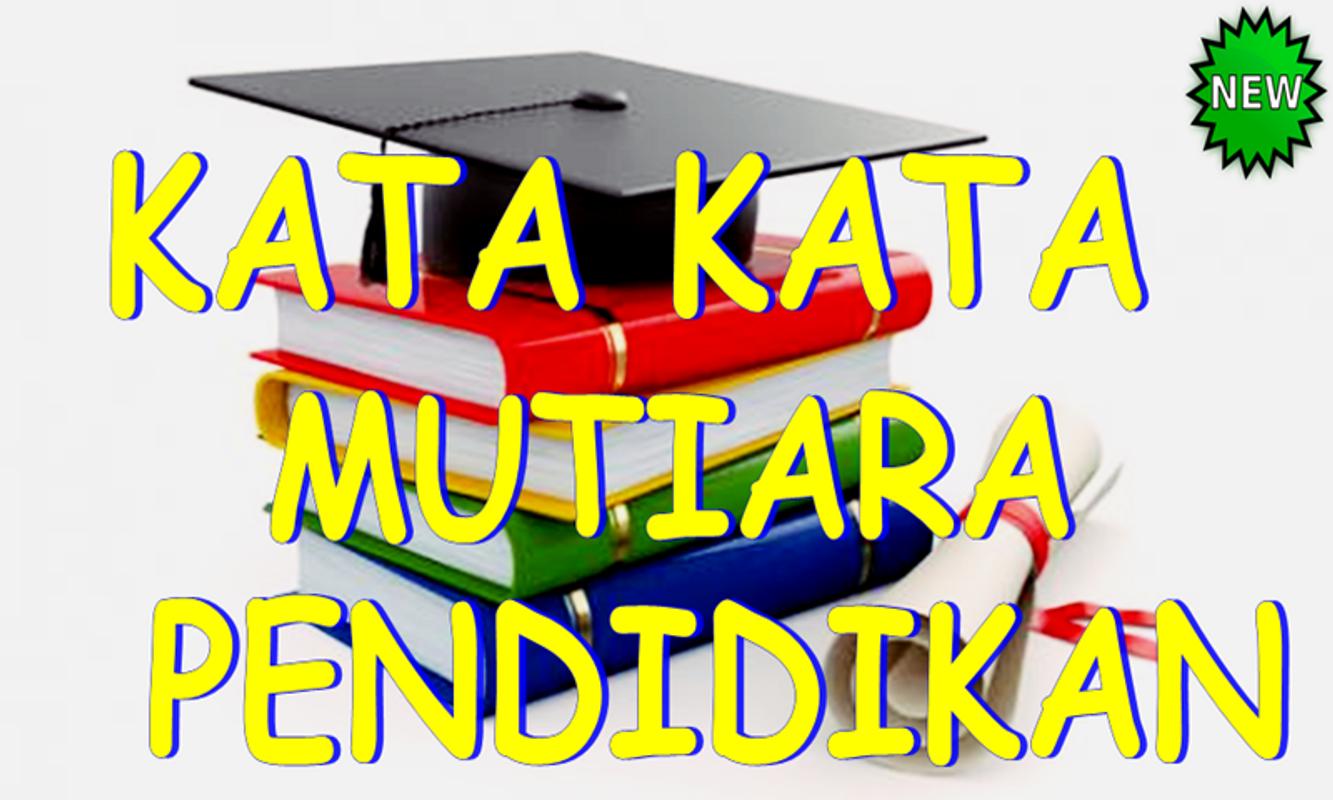 Kumpulan Kata Kata Mutiara Pendidikan For Android APK Download