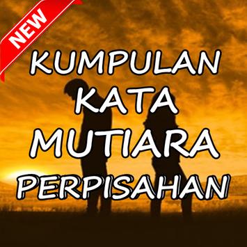 Kumpulan Kata Mutiara Perpisahan Sedih Terbaru for Android 