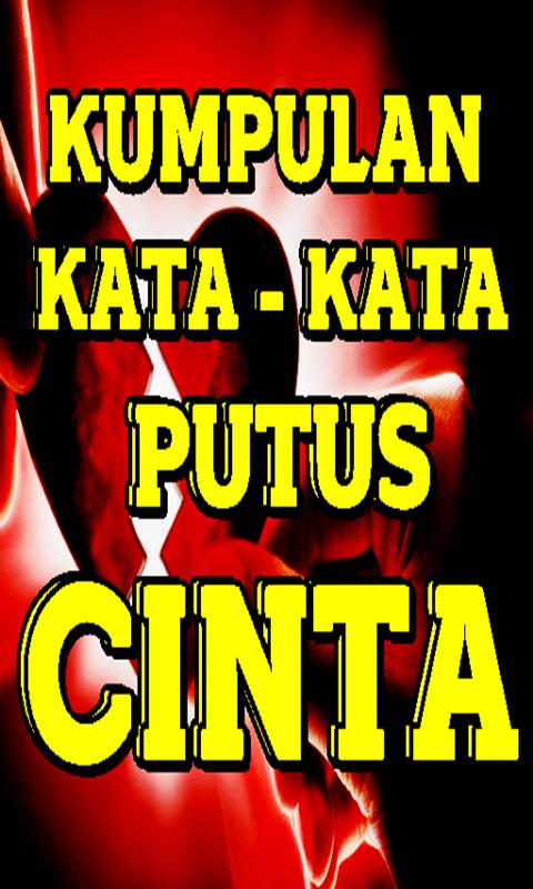 Kumpulan Kata Kata Putus Cinta Bikin Baper Für Android Apk