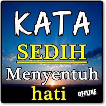 Kata Kata Sedih Menyentuh Hati Banget Tekomplit For Android Apk Download