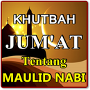 KHUTBAH JUMAT TENTANG MAULID NABI SAW TERBARU APK