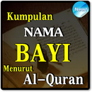 KUMPULAN NAMA BAYI MENURUT AL-QURAN TERLENGKAP APK