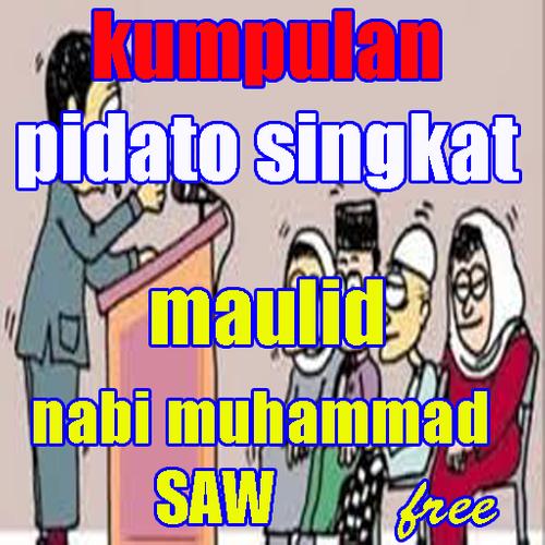 Kumpulan Pidato Singkat Maulid Nabi Muhammad Saw Dlya Android Skachat Apk