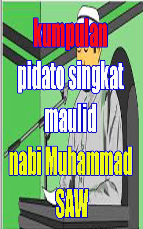 Kumpulan Pidato Singkat Maulid Nabi Muhammad Saw For Android