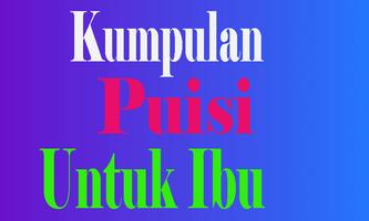 Kumpulan Puisi Ibu - Ungkapan Untuk Ibu Terbaik 截圖 1