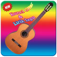 Kunci Gitar dan Lirik Lagu アプリダウンロード