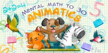 Mental math to 30 ANIMATICS