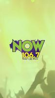 Now 106.7 Poster