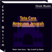 Tata Cara Mengurus Jenazah