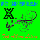 ED SHEERAN  X TOP ALBUNS icône