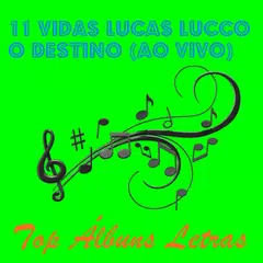 11 Vidas Lucas Lucco Letras APK download