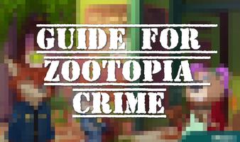 Guide for Zootopia Crime स्क्रीनशॉट 1