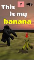 This is my banana Cartaz