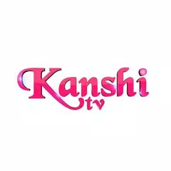 Kanshi TV APK download