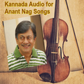 Kannada Audio for Anant Songs