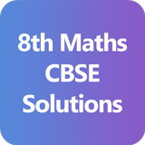8th Maths CBSE Solutions - Class 8 icône