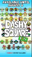 Dashy Square Beta Affiche