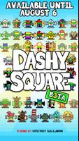 Dashy Square Beta постер