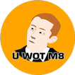 U WOT M8 Button