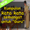 Kata kata semangat untuk guru APK