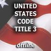 US CODE TITLE 3 : offline