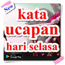 kata ucapan hari selasa APK