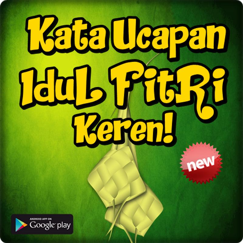 Kata Ucapan Idul Fitri Keren for Android - APK Download