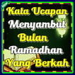 Kata Ucapan Menyambut Bulan Ramadhan Yang Berkah
