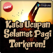 Kata Ucapan Selamat Pagi Keren Tersejuk