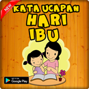 Hari Ibu Kata Ucapan Selamat Lengkap Uptudate APK