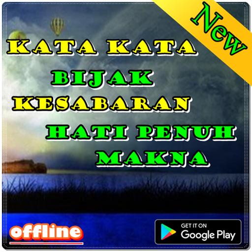 Kata Bijak Kesabaran Hati Penuh Makna For Android Apk Download