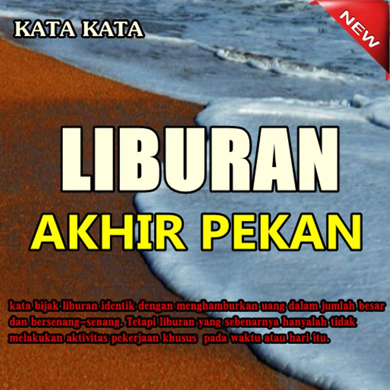  Kata Bijak Liburan Akhir Pekan Kata Kata Mutiara