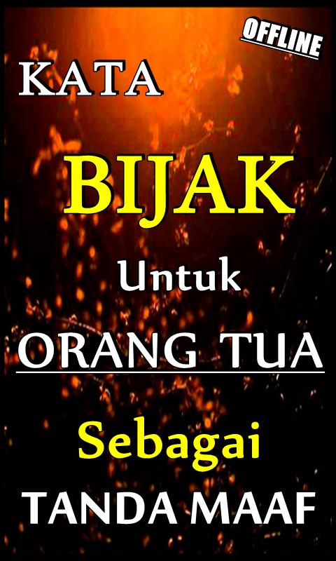 Kata Kata Bijak Untuk Orang Tua Sebagai Tanda Maaf For Android Apk Download
