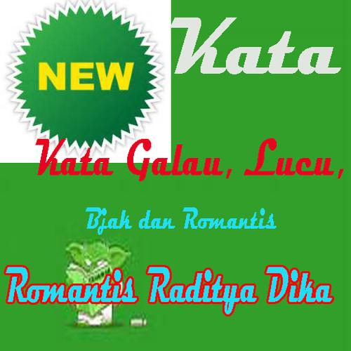 Download Kata Galau Lucu Bjak Dan Romantis Raditya Dika Latest 1 0